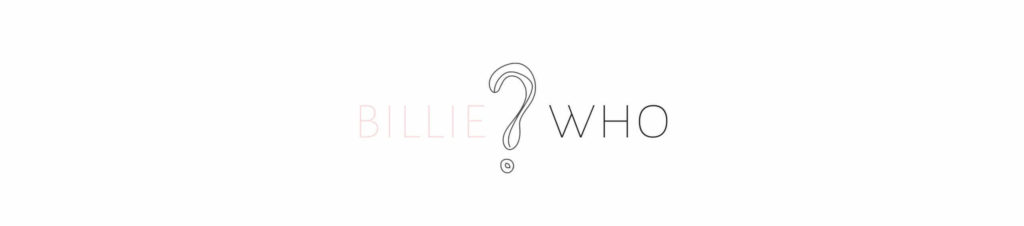 Billie Who?